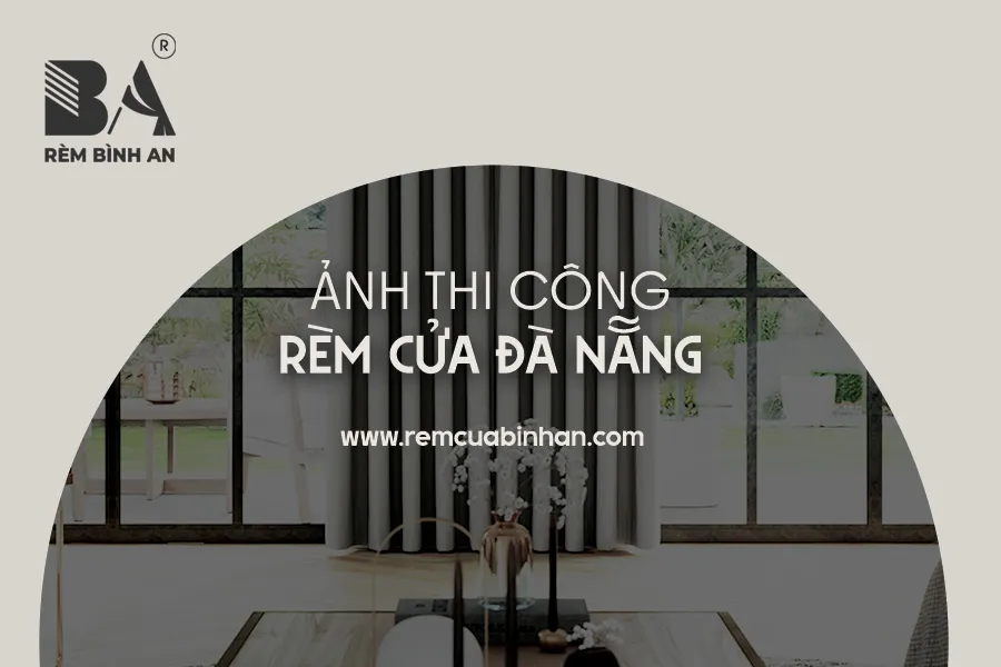 RÈM CỬA MIỀN TRUNG