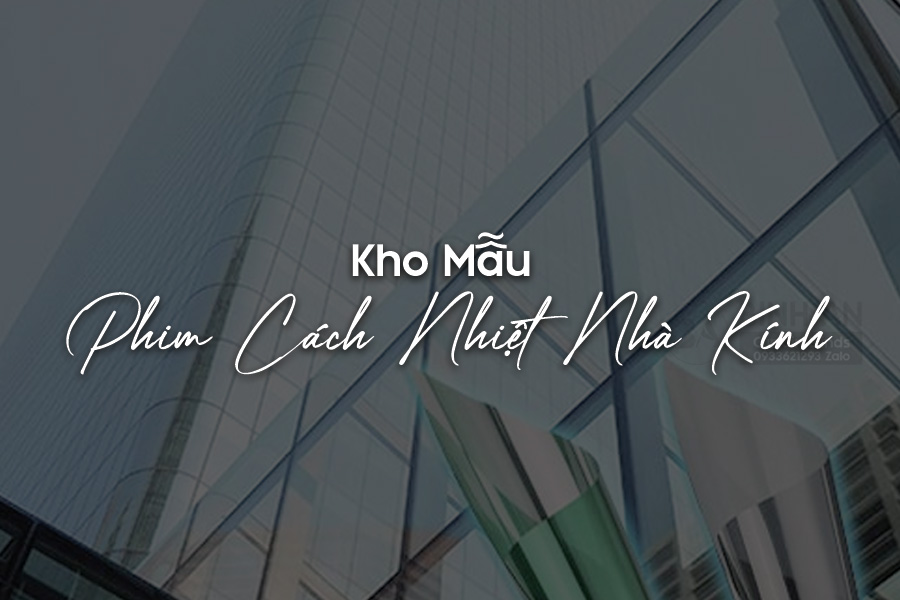 MẪU PHIM CÁCH NHIỆT