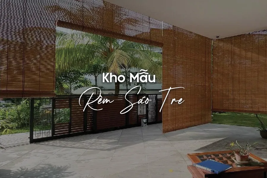 KHO MẪU RÈM SÁO TRE