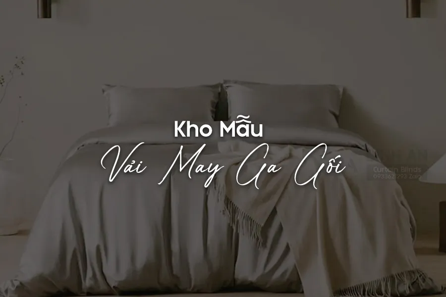 VẢI MAY GA GỐI DRAP