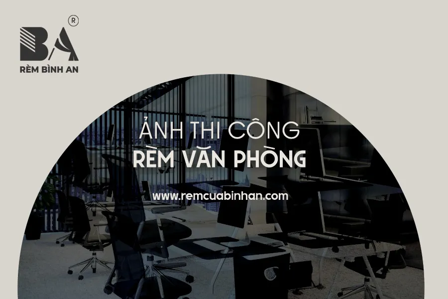 RÈM VĂN PHÒNG
