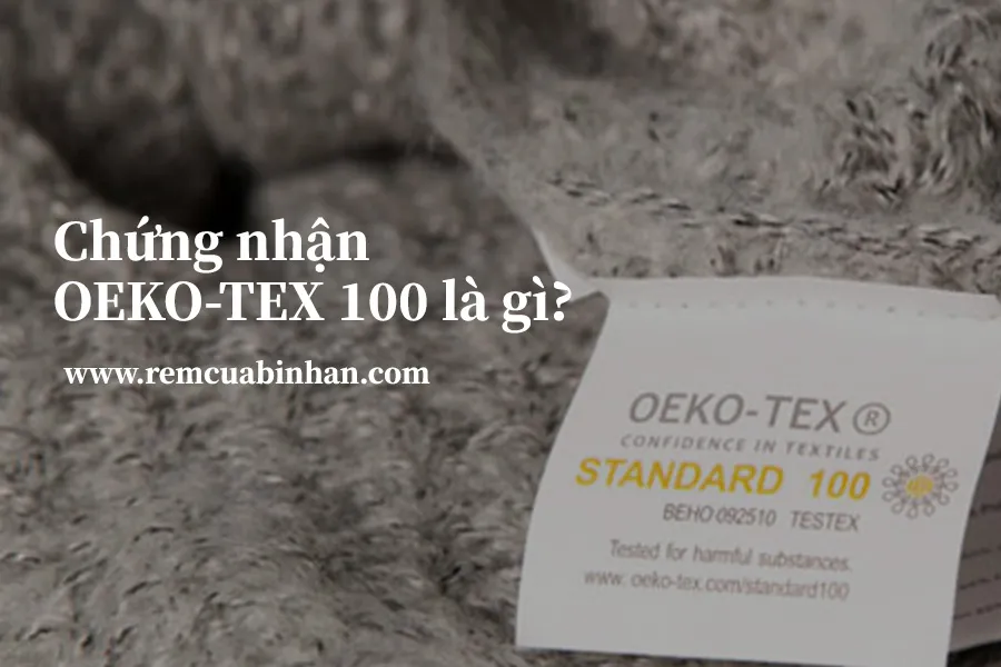 Chứng nhận OEKO-TEX là gì? Cách kiểm tra vải rèm đạt chuẩn