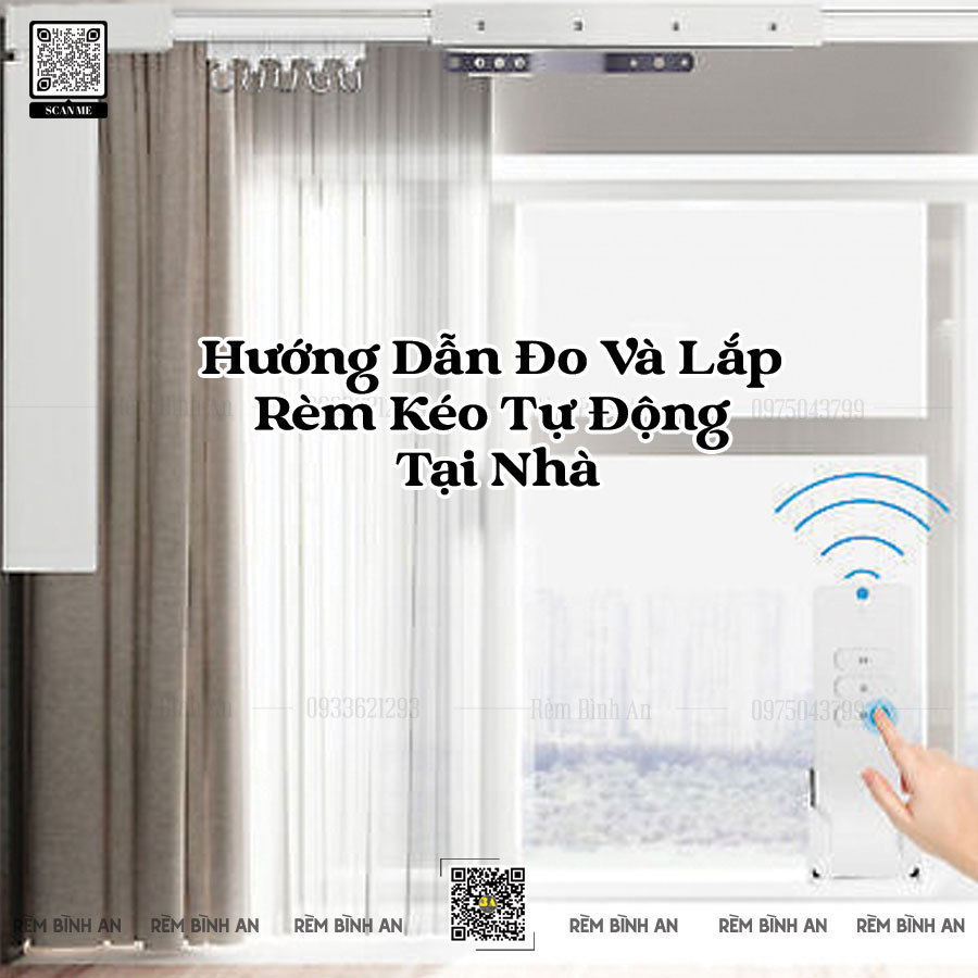 Hướng Dẫn Đo Và Lắp Rèm Kéo Tự Động Tại Nhà