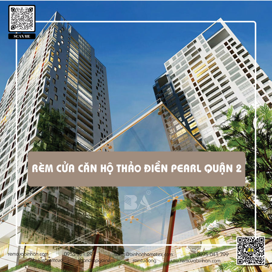 Rèm cửa Thảo Điền Pearl Quận 2 - Sang trọng và tiện nghi từ Bình An