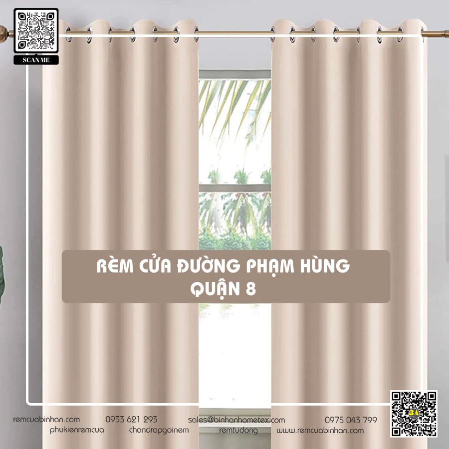 Rèm cửa đường Phạm Hùng, Quận 8 TP HCM - Rèm cửa Bình An | Sự lựa chọn đẳng cấp