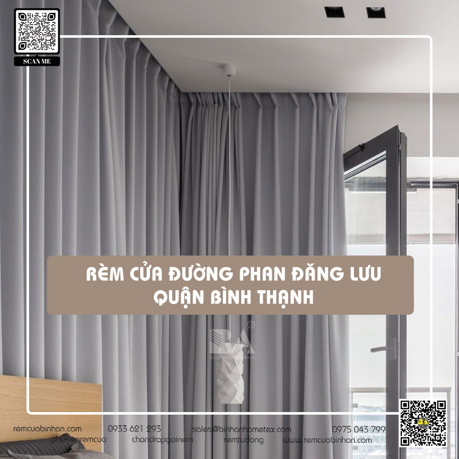 Rèm cửa đường Phan Đăng Lưu Bình Thạnh - Tự tin trang trí không gian sống!