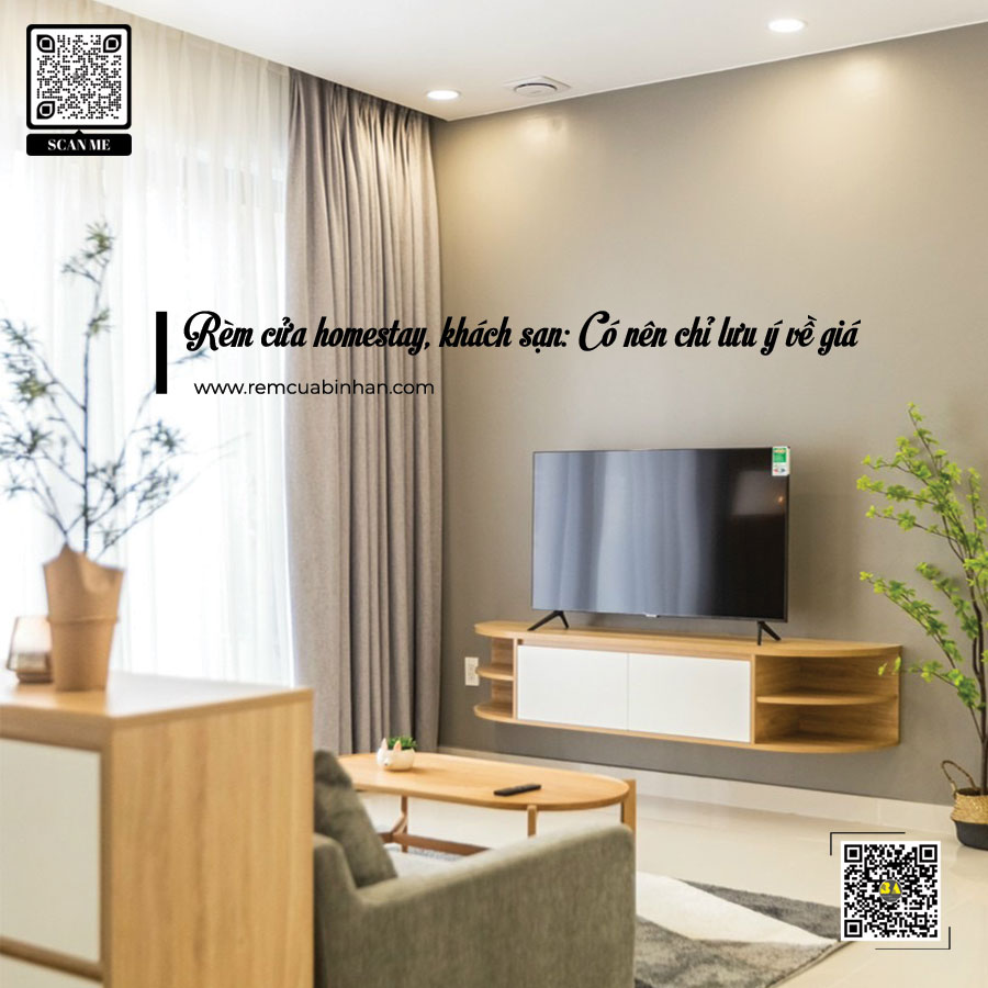 May rèm cửa homestay, rèm khách sạn có nên chỉ tập trung giá rẻ?