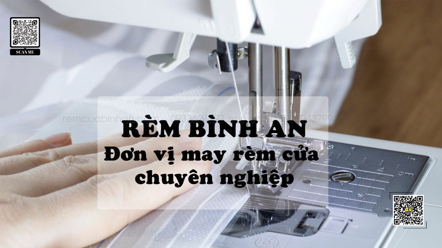 May Rèm Cửa Quận 7 - Rèm Cửa Bình An