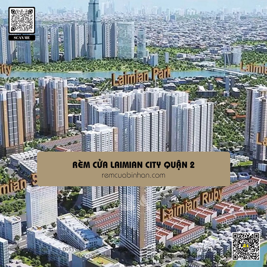 Mua rèm cửa cho căn hộ Laimian City Quận 2 | Giá tốt nhất