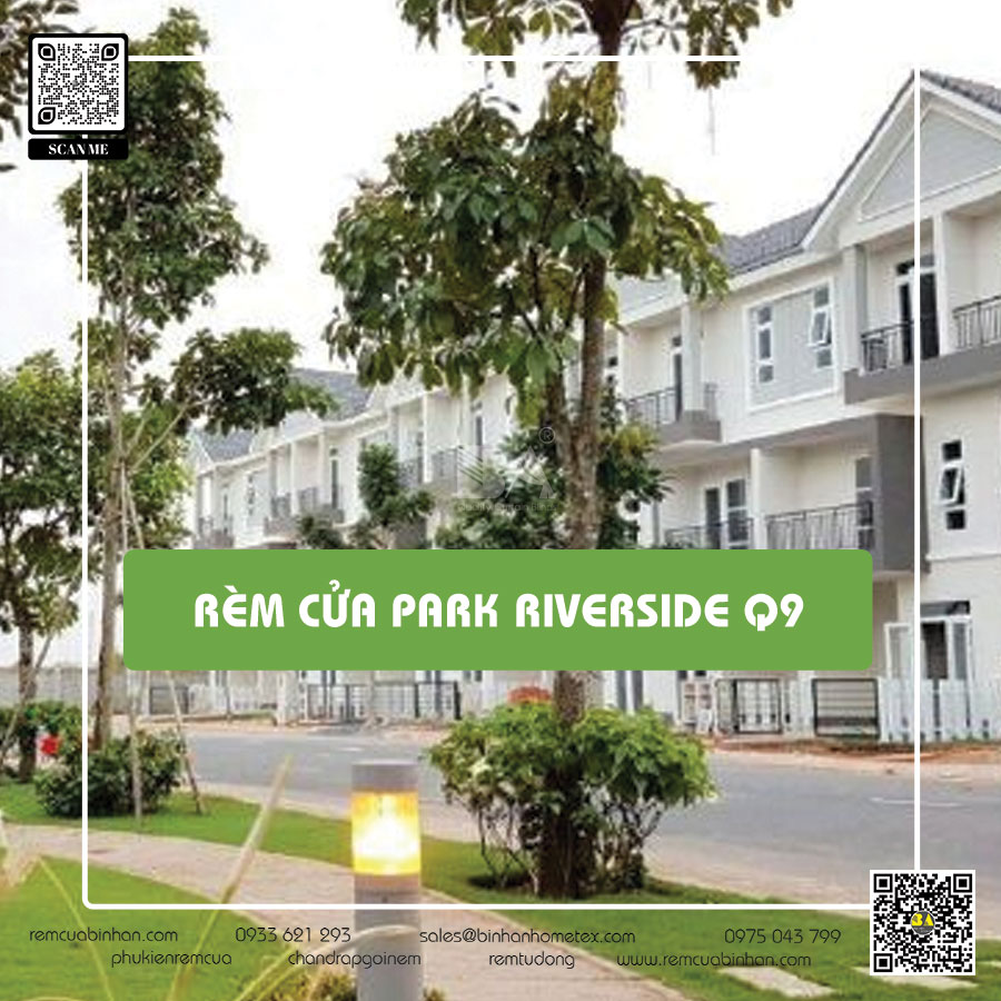 Rèm cửa Park Riverside Quận 9 - Rèm Bình An: Tuyệt tác rèm cửa độc đáo, tinh tế và sang trọng