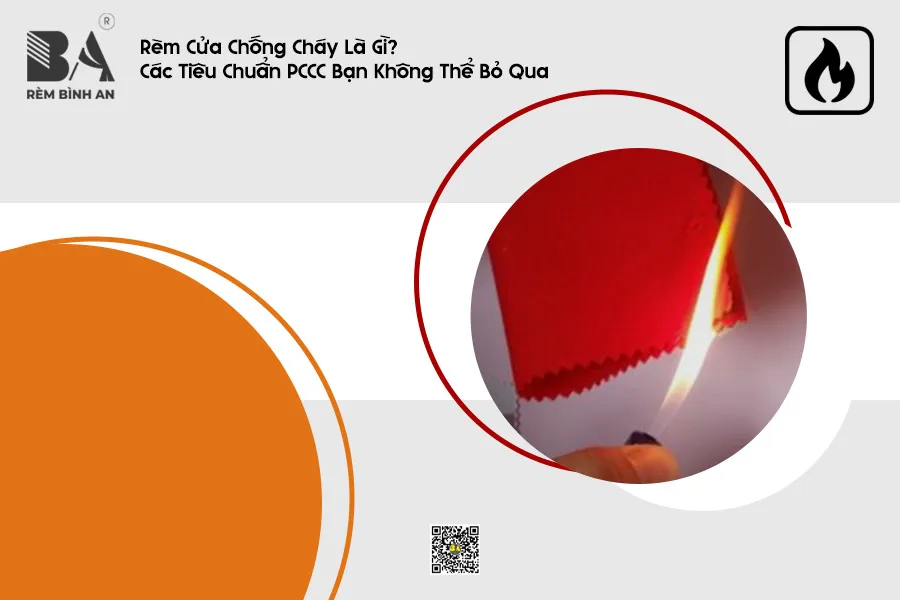 Rèm Cửa Chống Cháy Là Gì? Các Tiêu Chuẩn PCCC Bạn Không Thể Bỏ Qua