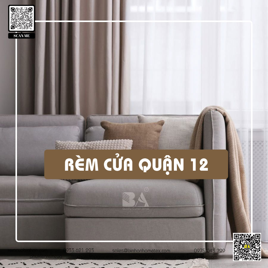 Rèm cửa quận 12 đường Hiệp Thành 31: Chất lượng, đa dạng mẫu mã, giá cả cạnh tranh