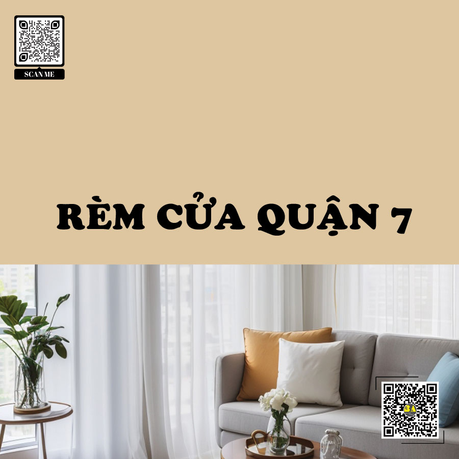Rèm cửa Quận 7 | Rèm Cửa Bình An - Chất lượng và đa dạng mẫu mã