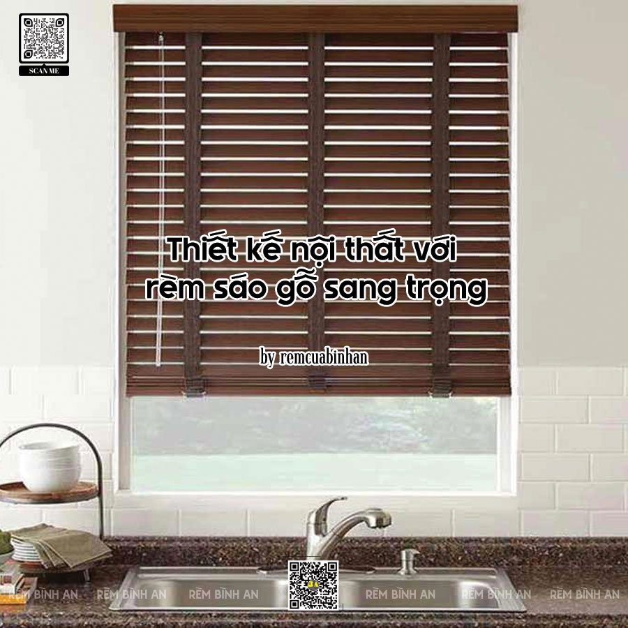 Thiết kế nội thất với rèm sáo gỗ sang trọng